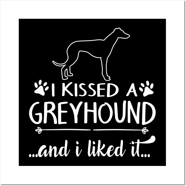 I Kissed A Greyhound Wall Art by LiFilimon